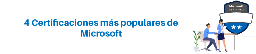 4 Certificaciones más populares de Microsoft