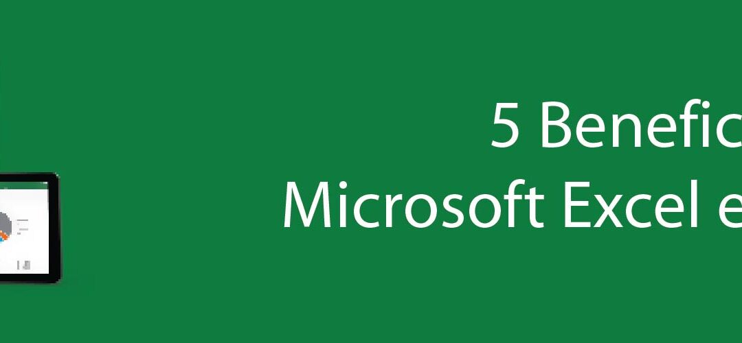 5 Beneficios de Microsoft Excel en tu Empresa