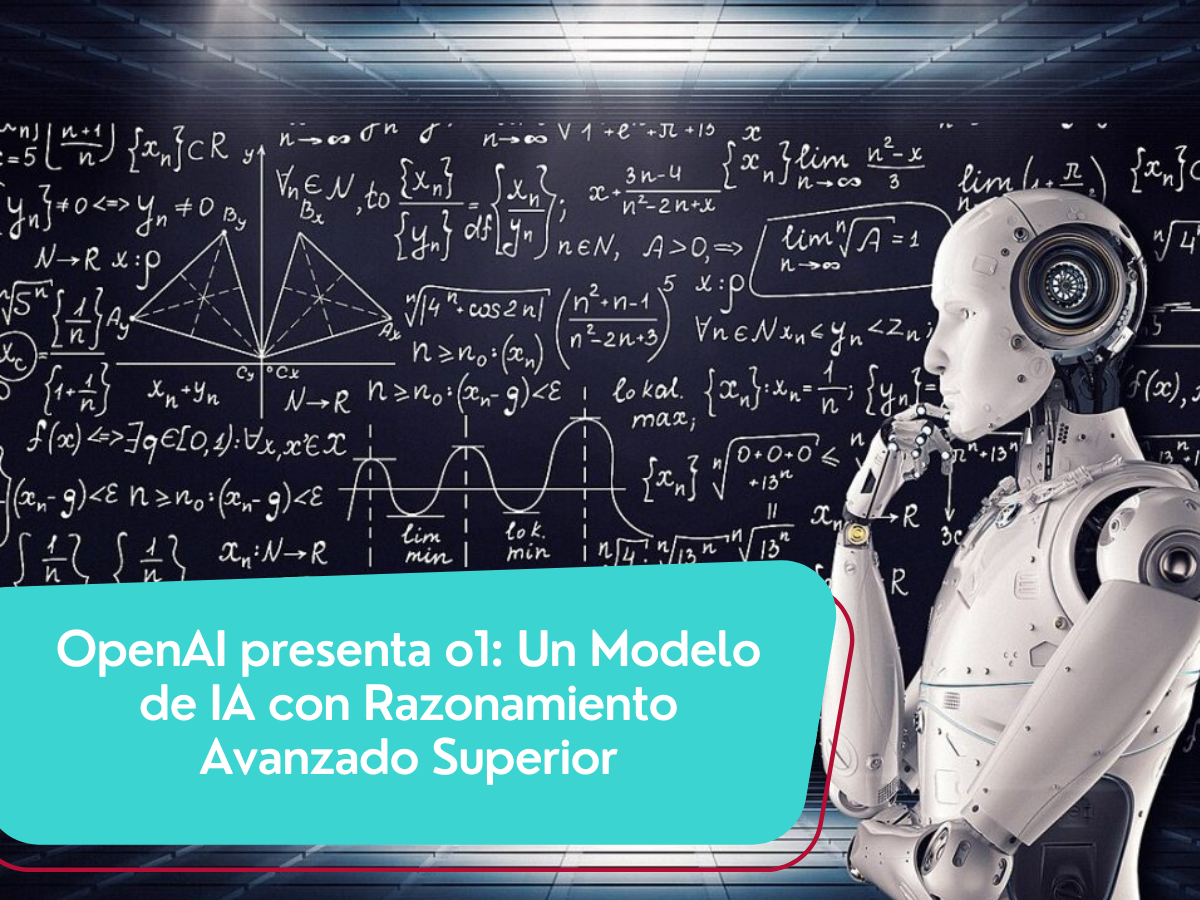 OpenAI presenta o1: Un Modelo de IA con Razonamiento Avanzado Superior ...