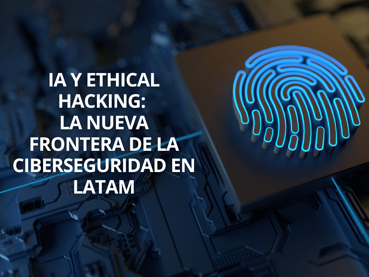 IA y Ethical Hacking