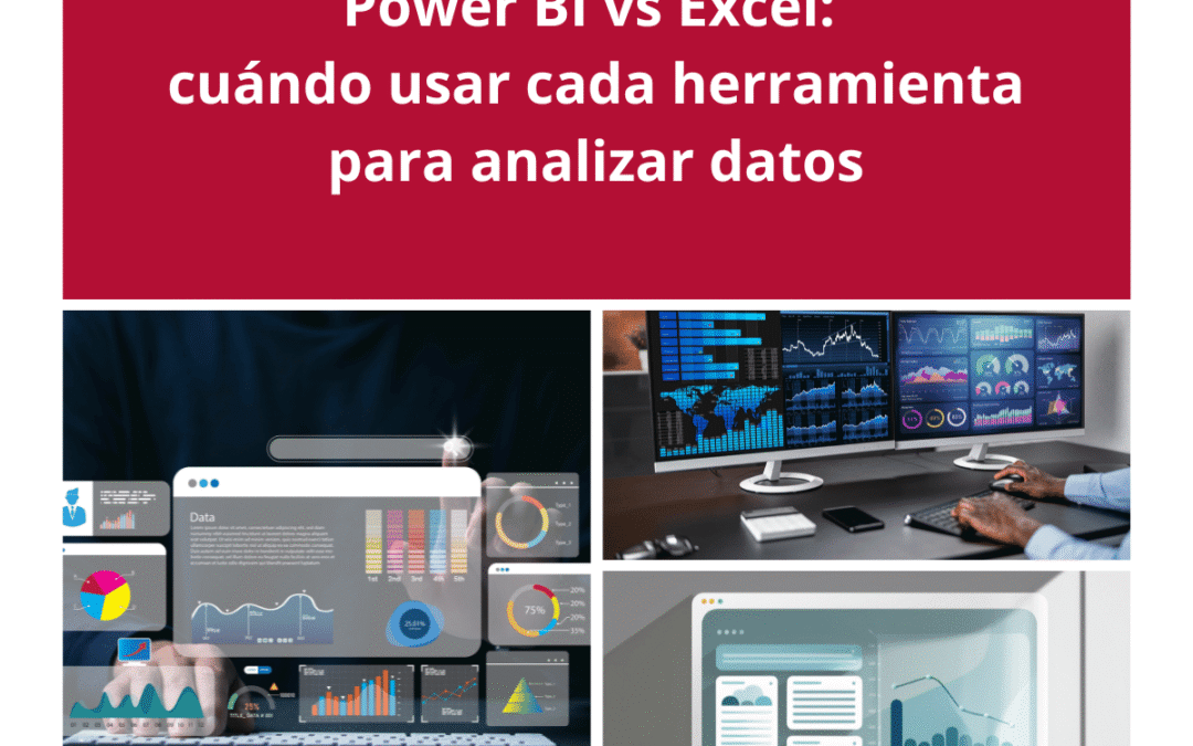 Power BI vs Excel: cuándo usar cada herramienta para analizar datos