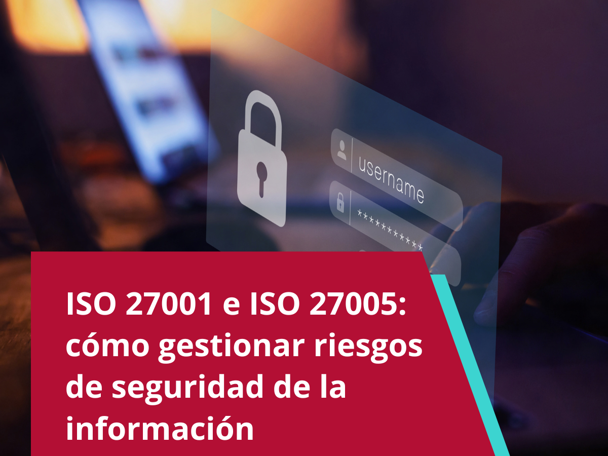 ISO 27001 e ISO 27005