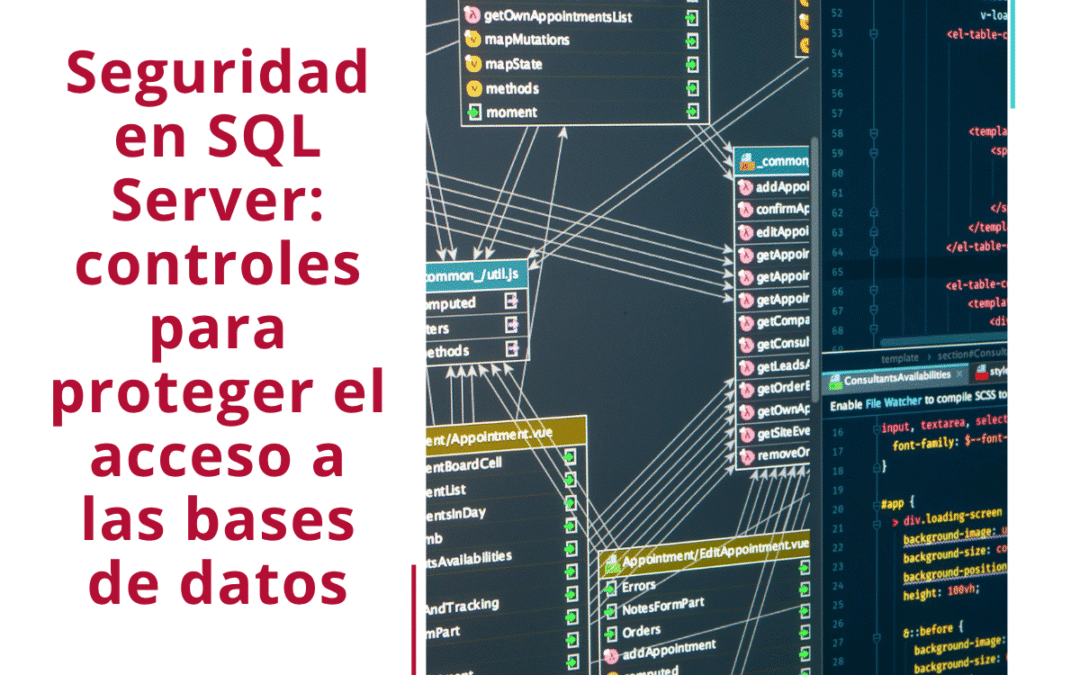 Seguridad en SQL Server: controles para proteger el acceso a las bases de datos