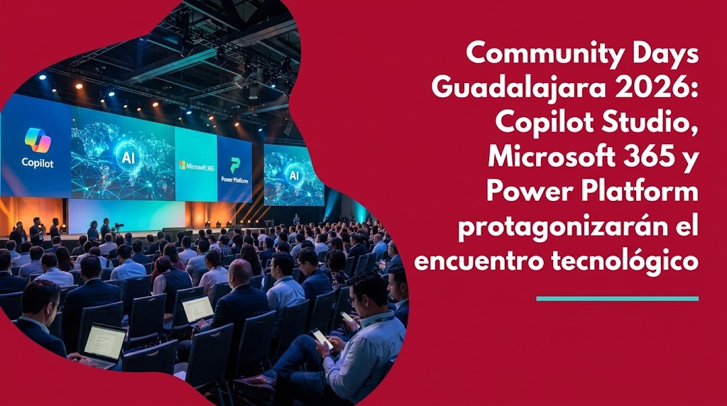 Community Days Guadalajara 2026: Copilot Studio y Power Platform